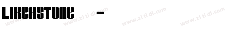 LIKEASTONE 语言字体转换